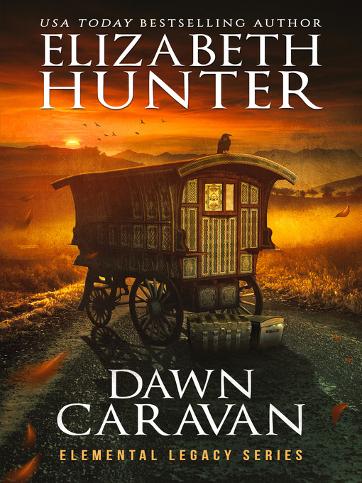 Title details for Dawn Caravan by Elizabeth Hunter - Available